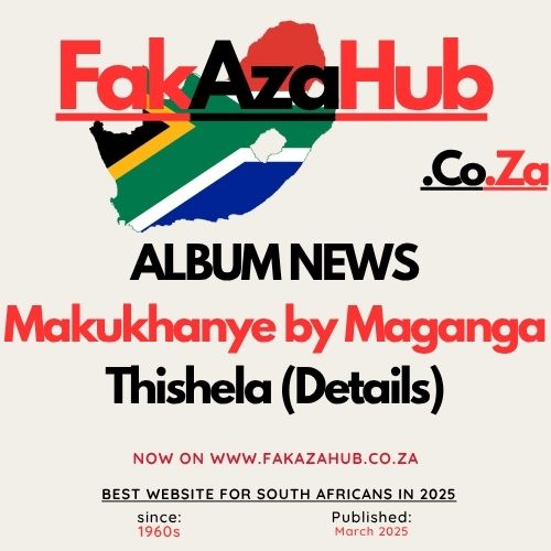 ALBUM NEWS Makukhanye by Maganga Thishela