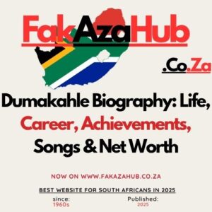 Dumakahle Biography Life Career Achievements & Net Worth
