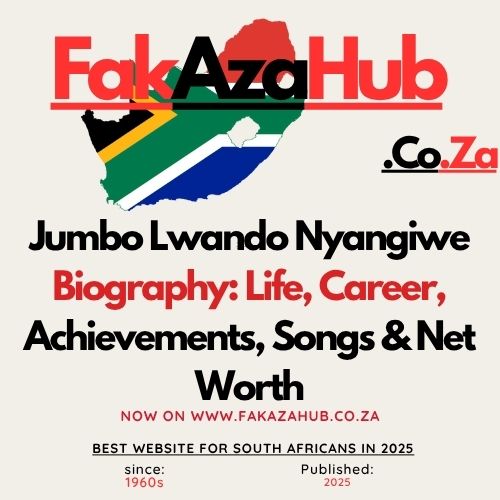 Jumbo Lwando Nyangiwe Biography Life Career Achievements & Net Worth
