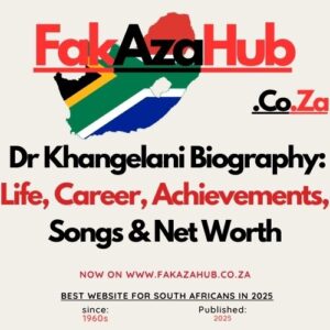 Dr Khangelani Biography Life Career Achievements Songs & Net Worth